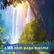 a188.com paga mesmo